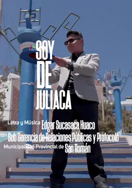 🎉 Canción oficial del 99 Aniversario de Juliaca 