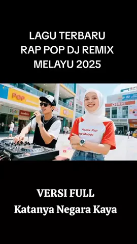 #katanya negara kaya#rappopdjremixmelayu2025#