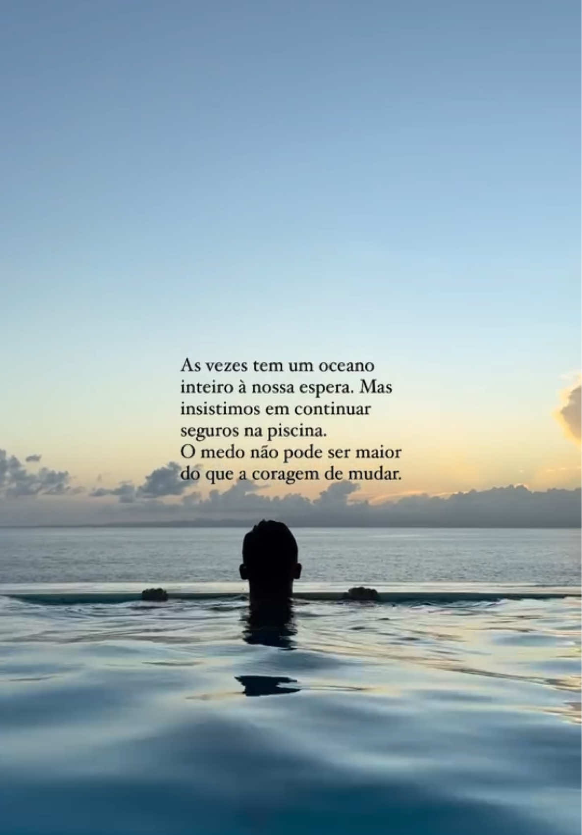 O medo não pode ser maior do que o sonho. 