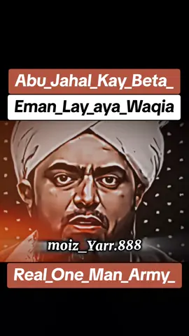 Abu_Jahal_Ka_Beta_Eman_Lay_Aya_!!😮💯#ilamkibaat #engineralimirza #islamic_video #molanaishaqmadniengineralimirza♥️ #ilamkibaat 