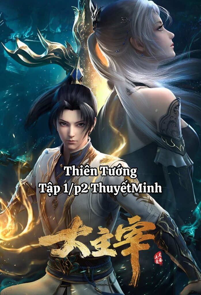 Thiên Tướng tập 1 phần 2 Thuyết minh #hh3dtrungquoc #hh3dtq #thientuong #tiênnghịch #mụcthầnký 