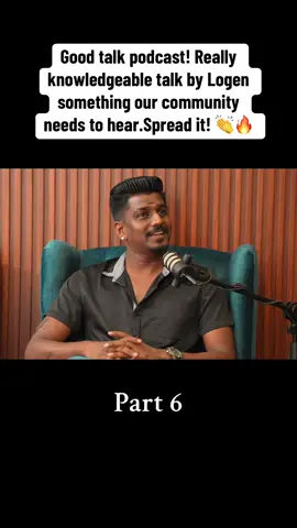 Good talk podcast! Really knowledgeable talk by Logen something our community needs to hear. Spread it! 👏🔥@லோகேன்@LOGEN  #tamil #indiancommunity #malaysiaindian #fyp #fyppppppppppppppppppppppp 