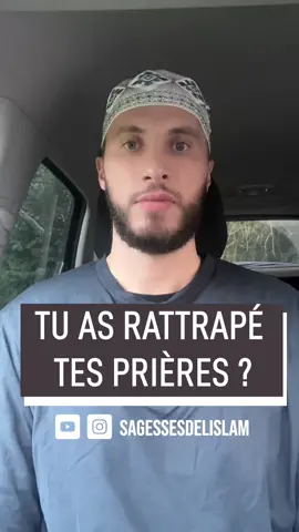 TU AS RATTRAPÉ TES PRIÈRES ? #pourtoi #priere #rattrapagepriere #islam 