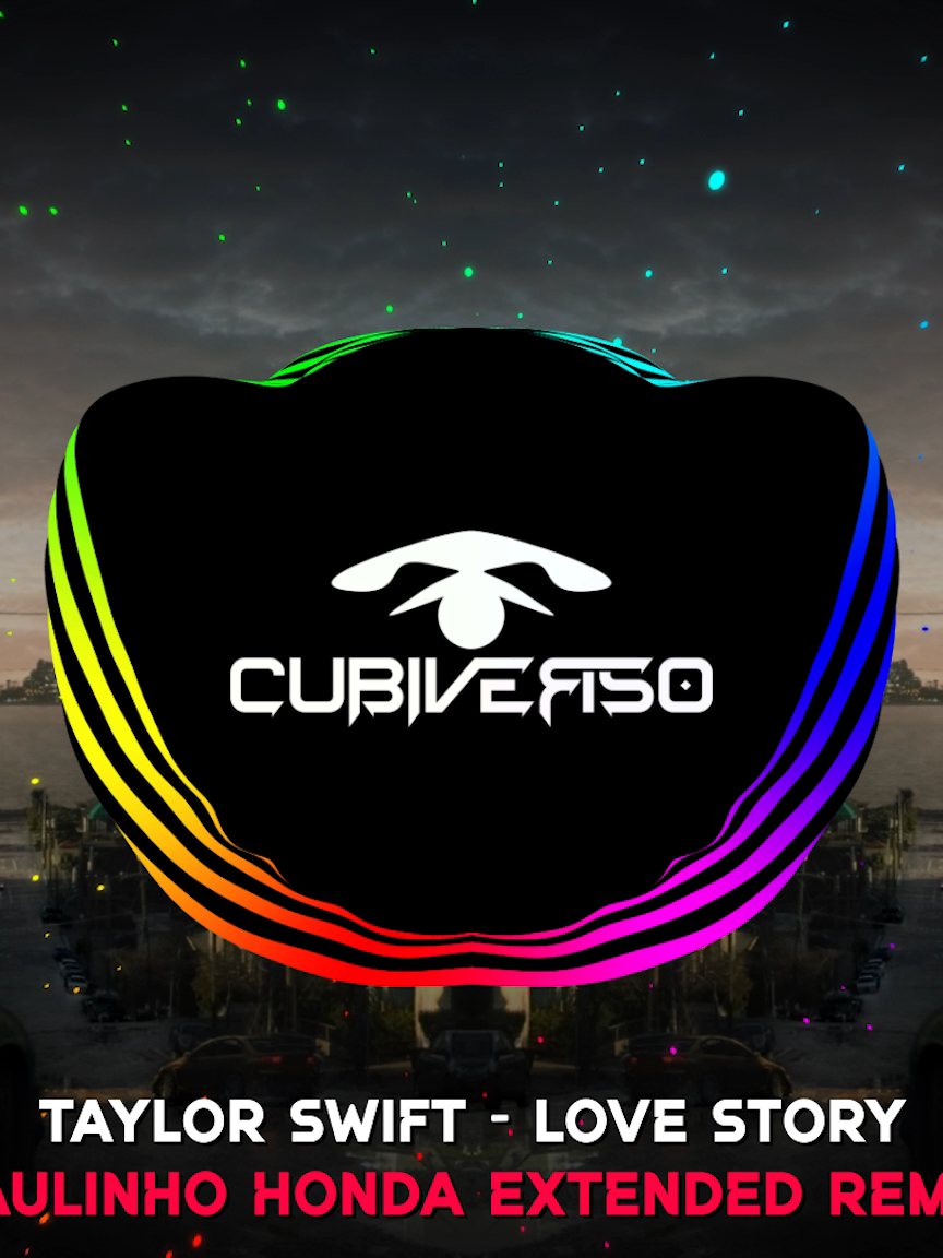 Taylor Swift - Love Story (Paulinho Honda Extended Remix) #Cubiverso #DanceHits #ElectronicMusic #EDM