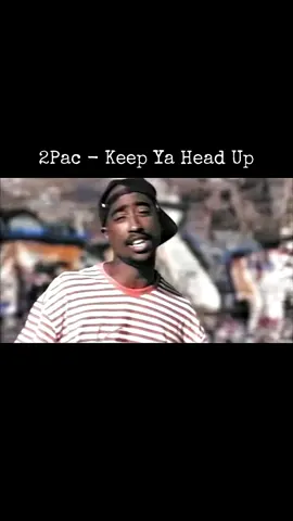 2Pac - Keep Ya Head Up #2pac #keepyaheadup #90s #hiphop #music 