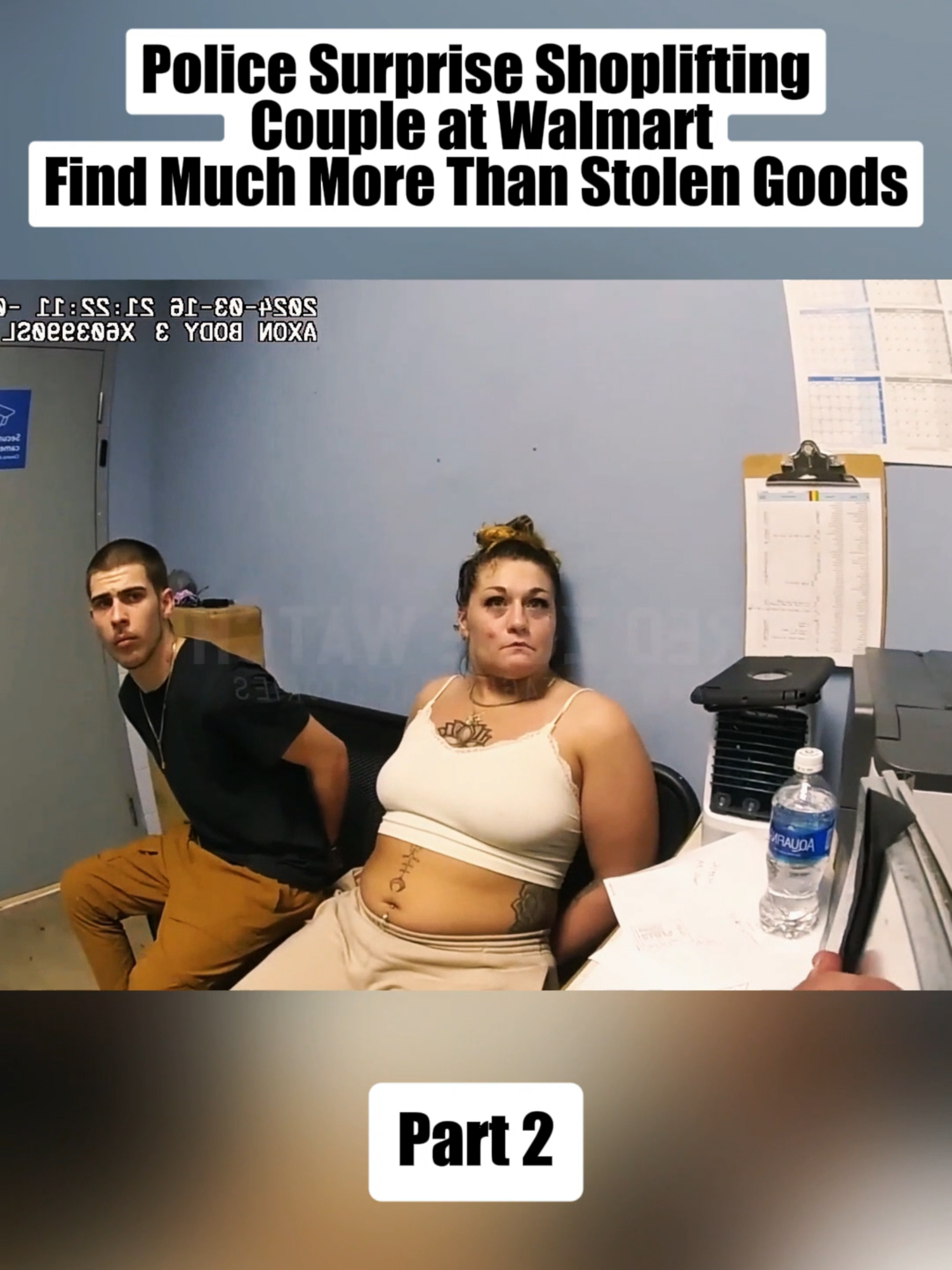 Police Surprise Shoplifting Couple at Walmart, Find Much More Than Stolen Goods Part 2 #cops #copsoftiktok #copsontiktok #police #policeofficer