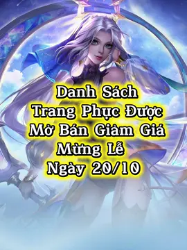 Giảm giá một số trang phục trong shop mừng lễ 20/10 #WhatToPlay#lienquanmobile_garena#elandorrmonggioithanchu_oct#xuhuongtiktok#fyp 