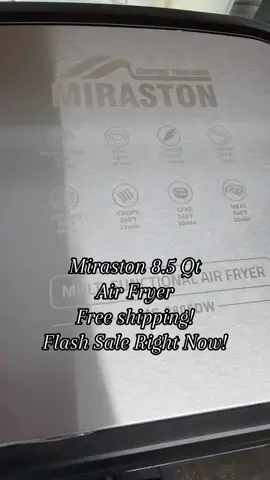 Miraston 8.5 Qt Air Fryer is awesome! Free Shipping and Flash Sale!