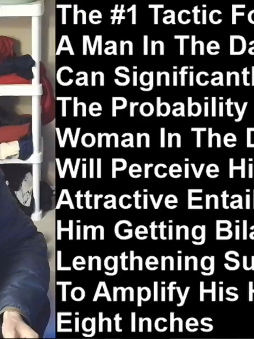 The #1 Tactic For How A Man In The Dating Market Can Significantly Increase The Probability That A Woman In The Dating Market Will Perceive Him To Be Attractive Entails Him Undergoing  #Bilateral Leg Lengthening Surgeries To Amplify His Height By Eight Inches #TheDatingMarket #DatingMarket #Man #Woman #LegLengtheningSurgeries #Tactic
