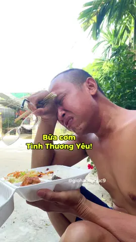 @Giờ Hạnh Phúc Food Mình khóc vì bữa cơm tràn đầy tình thương yêu #giohanhphuc 