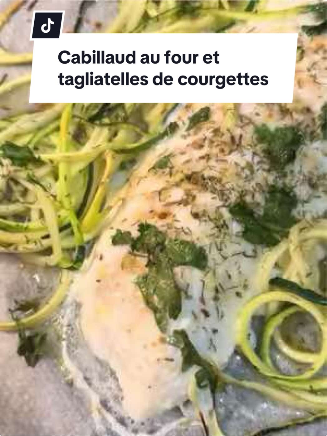 Un dos de cabillaud et c’est tagliatelles de courgettes au four, hyper simple et excellent! Foncez le reproduire🐠💚 #FoodTok #pourtoi #fyp #recettesimple #recette