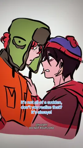 Finally some yearning Stan! This audio was too pretty not to also use for Style. Might use it for bunny too lol #southpark #stanmarsh #kylebroflovski #style #fyp 