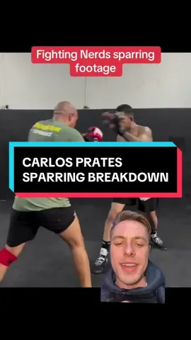 Carlos Prates sparring breakdown. 
