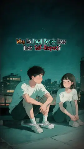 Why do loyal people lose their self respect? 👀😬#fyp #Relationship #explore #Love #loyal 