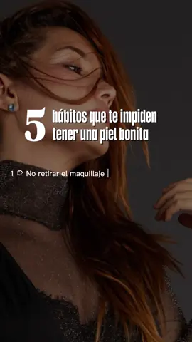 Te compartimos en LUUM🌿🤍 5 hábitos que te impiden tener una piel bonita 🌟🫶  Conoces otro ? Menciónalo en comentarios 🫶 #CuidadoPersonalizado #skincare #rutinadeskincare #cdmx #cuidadodelapiel 