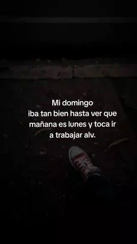 #paratiii #domingo #lunes #trabajo #triste 
