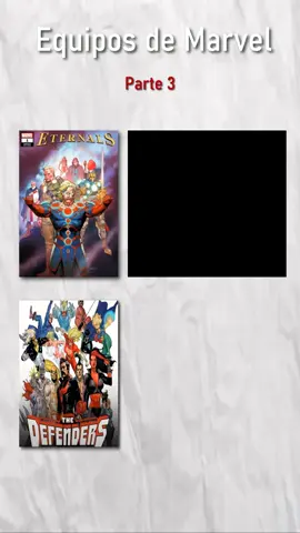 Equipos de Marvel [Parte 3]