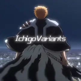 this edit took me 4 HOURS. Ichigo variants edit | ib @𝐑𝐞𝐫𝐥𝐧𝐤 | #ichigoedit #ichigo #bleachedit #bleach #fyp 