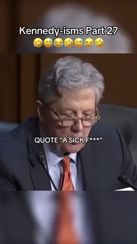 Kennedy-isms | Part 27 - Senator Kennedy has no filter in this one 🤣🤣🤣 | #republican #senatorkennedy #conservativesoftiktok #conservativetiktok #politicalcomedy 