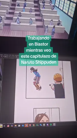 trabajando mientras veo Naruto Shippuden! Si aun no haz leido Blastor en Webtoon aprovecha! el capitulo dos se estrenará pronto :)