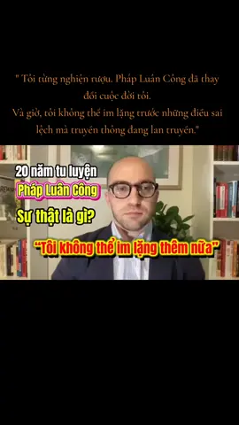 ❝ Tôi từng nghiện rượu. Pháp Luân Công đã thay đổi cuộc đời tôi. Và giờ, tôi không thể im lặng trước những điều sai lệch mà truyền thông đang lan truyền. 20 năm tu luyện – không ai ép tôi, không ai bắt tôi đóng góp một đồng nào. Tôi chia sẻ câu chuyện thật này để bạn có thể hiểu rõ hơn về Pháp Luân Công, Shen Yun, và lý do vì sao hàng triệu người trên thế giới vẫn lặng lẽ bước đi trong niềm tin. 👉 Bạn có thể không đồng ý, nhưng xin hãy lắng nghe. #SựThậtPhápLuânCông #TựDoTínNgưỡng #ShenYun #PhapLuanCong  #mocuopnoitang 