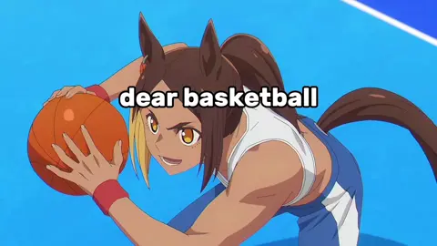 dear basketball. #umamusume #umamusumeprettyderby #umamusumecinderellagray #michellemybaby #fyp 