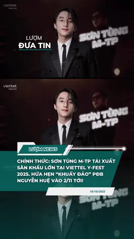 Không còn là tin đồn! Viettel vừa xác nhận Sơn Tùng M-TP sẽ góp mặt trong đêm nhạc Y-Fest 2025 #luomduatin #tintuc #sontungmtp #yfestviettel #giaitri 