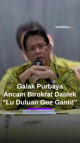 Menteri Keuangan Purbaya Yudhi Sadewa kesal dengan birokrat yang sulit diberitahu. Meski sudah ditegur hanya diam karena berpikir menteri hanya menjabat lima tahunan.  