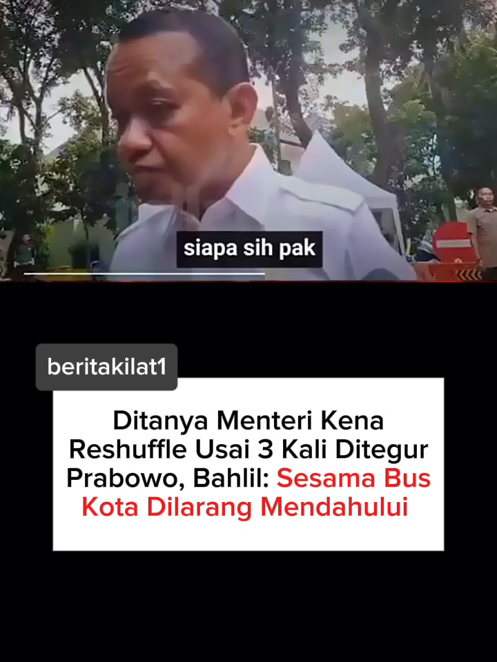 Ditanya menteri kena reshuffle Usai 3x ditegur Prabowo, Bahlil: Sesama Bus kota Dilarang mendahului  #prabowo #prabowosubianto #fyppppppppppppppppppppppp #trending #bahlil #kabinetmerahputih