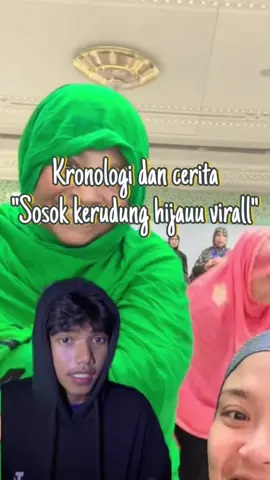 Bagian 130(kronologi dan cerita “sosok kerudung hijau virall” pengalaman by @euis_makeup_bogor #dhiasyoga #penampakan #kerudunghijau #masjidilharam #sosokhantu 