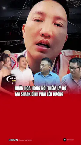Huấn Hoa Hồng nói thêm lý do mà Shark Bình lên đường #gianghochinhhieu #gianghovietnam #huanhoahong #sharkbinh #tiktokgiaitri 