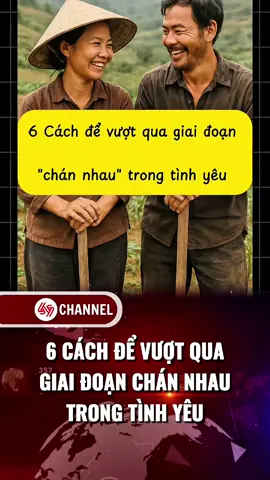 6 Cách để vượt qua giai đoạn chán nhau trong tình yêu #69channel #tinhyeu #xuhuong #LearnOnTikTok 