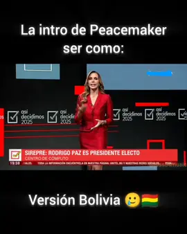 la intro de Peacemaker queda con todo, edición elecciones en Bolivia 🥲🥲🥹🥹🥹🇧🇴💔  #eleccionesbolivia #bolivia🇧🇴 #fyp #peacemaker #DC 