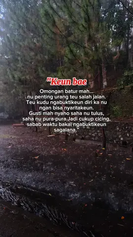 waktu nu bakal ngabuktikeun sagala na. #quotessunda #motivasi #katakatasunda 