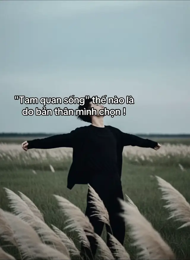 Tam quan sống thế nào là do mình chọn.  #fyp #xh #xuhuong #tamtrang #buon 