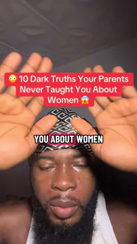 Dark Truths Your Parents Never Taught You About Women 😳 • •  #RelationshipTruths  #LifeLessons  #ModernDating  #KnowYourWorth  #RelationshipAdvice