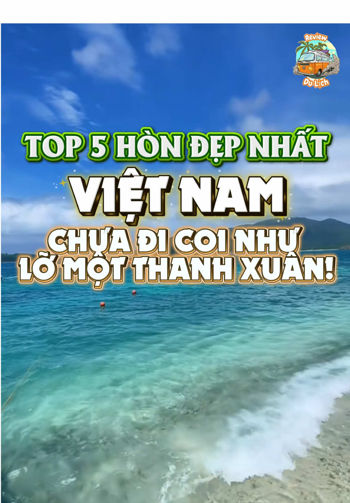 🌊✨ TOP 5 HÒN ĐẸP NHẤT VIỆT NAM – CHƯA ĐI COI NHƯ LỠ MỘT THANH XUÂN ✨🌊 Giữa đại dương xanh, có những “viên ngọc” khiến tim người lữ khách chẳng nỡ rời... Nơi nắng, gió và sóng hòa vào nhau thành bản tình ca của tuổi trẻ. 🌴💙 #xuhuong #xuhuongtiktok #reviewdulich #viralvideo #viraltiktok 
