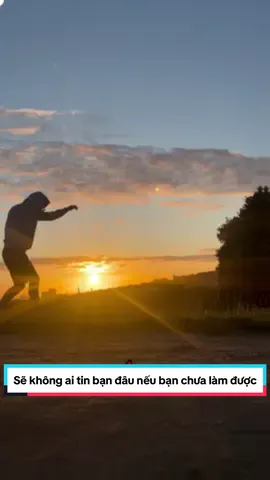 Sẽ không ai tin bạn đâu nếu bạn chưa làm được #dongluctapluyen #sucmanhtinhthan #cuocsong #xuhuong #donglucmoingay✨ 