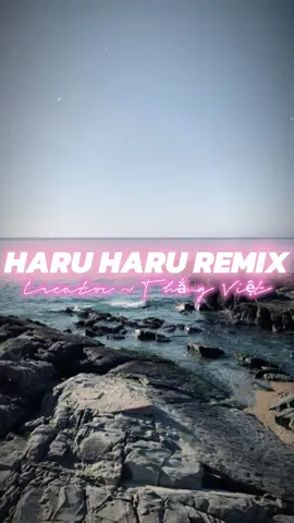 HARU HARU REMIX | xuhuong điiii #topxuhuong #viral