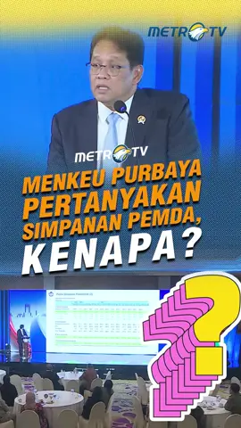 Menkeu Purbaya Yudhi Sadewa pertanyakan dana simpanan pemerintah daerah yang capai Rp200 triliun lebih. #MetroTV #tiktokmetrotv #beritaviral #metrotvnews #terkini #fyp #viral #purbayayudhisadewa #purbayasadewa #simpanandaerah #uangpemda