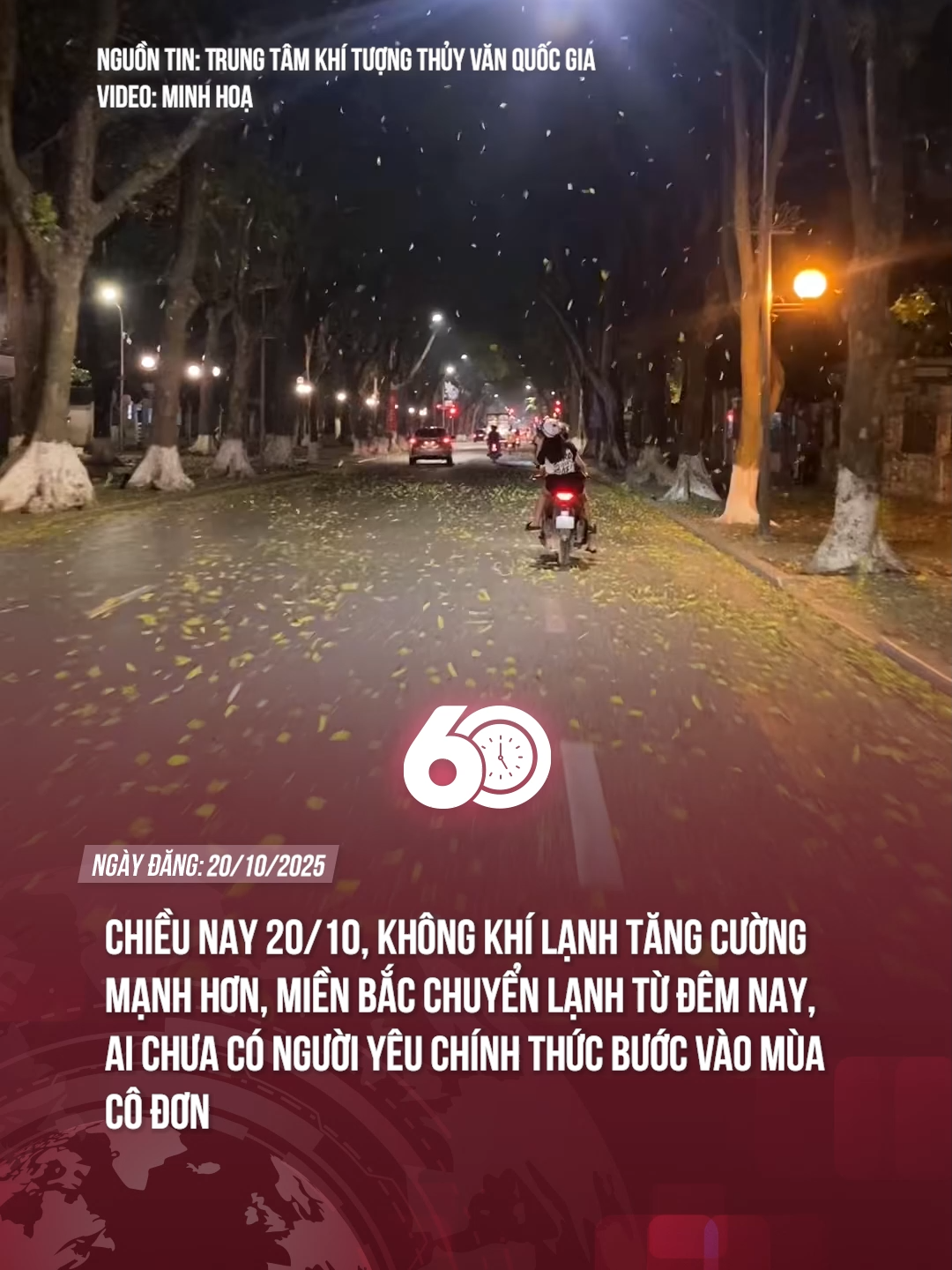 Chiều nay 20/10, không khí lạnh tăng cường mạnh hơn, miền Bắc chuyển lạnh từ đêm nay, ai chưa có người yêu chính thức bước vào mùa cô đơn  #theanh28 #tiktoknews #60giay