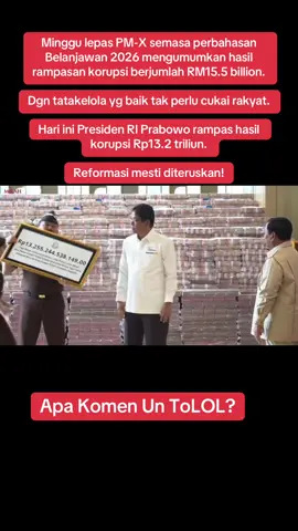 Minggu lepas PM @anwaribrahim semasa perbahasan Belanjawan 2026 mengumumkan hasil rampasan korupsi berjumlah RM15.5 billion.  Dgn tatakelola yg baik tak perlu cukai rakyat.  Hari ini Presiden RI Prabowo rampas hasil korupsi Rp13.2 triliun.  Reformasi mesti diteruskan!