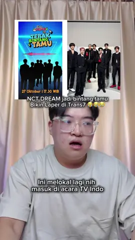 INI MAKIN MELOKAL YE MASUK ACARA TRANS7  #fyp #kpop #NCTDREAM #BikinLaper #Trans7