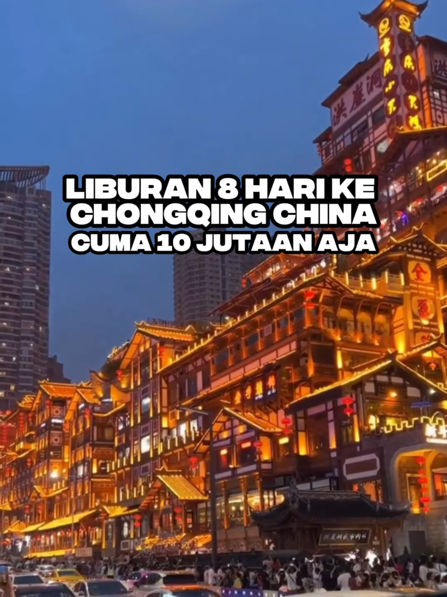 KOTA VIRAL DI TIKTOK INI NYATA BANGET!🔥 Liburan 8 HARI ke CHONGQING cuma 💸 9,9 JUTAAN aja bareng Golden Vista Tour! 🇨🇳 Jalan di kota futuristik, foto di Hongya Cave, liat kereta nembus gedung, dan makan hotpot pedes legendaris! 🌶️🍲 🎯 Hotel bintang 4, tiket pesawat PP, dan itinerary super lengkap! Buruan booking sebelum kehabisan seat 😍 #goldenvistatour #chongqing #liburan #explorechina #hotpotchongqing #hongyacave #wisataasia #triphemat #fyptravel #travelvibes #liburanseru
