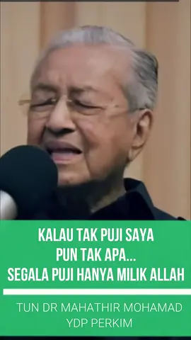 Kalau Tak Puji Pun Tak Apa #fyp #fypシ #tunmahathir #videoviral #katakatamotivasi 