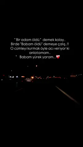Baba🥀#keşfet #babam #keşfetbeniöneçıkar #😭😭😭😭😭😭💔💔💔💔 #ti̇ktok   