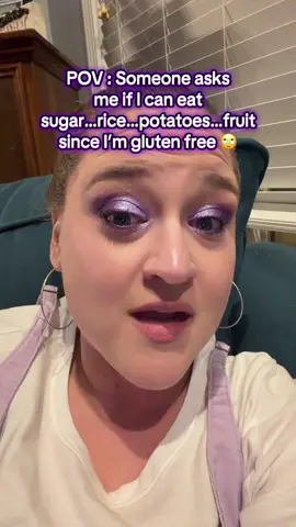 Why do people not understand that gluten is not fruit, rice, potatoes, or sugar? I can’t have gluten, I can eat carbs 😂 #glutenfree #celiac #celiacdisease #funny #dumbquestions 