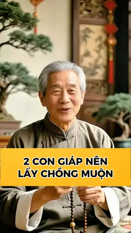 2 con giáp nên lấy chồng muộn #phongthuy #fyp #nammoadidaphat #phongthuytamlinh #tamlinh 
