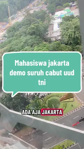 Mahasiswa Jakarta demo,suruh cabut uud tni cees. #mahasiswa #jakarta #demo 