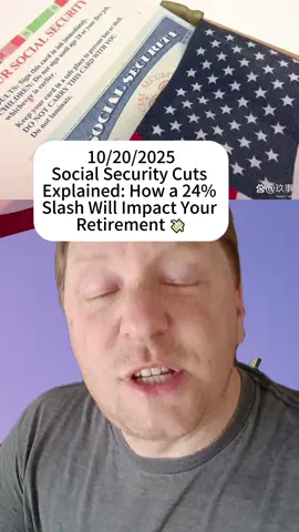 Social Security Cuts Explained: How a 24% Slash Will Impact Your Retirement 💸 #SocialSecurity #Retirement #Finance #FYP #Viral                       